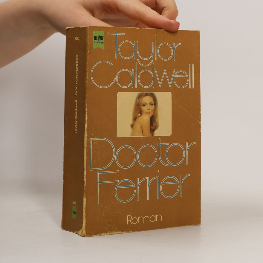 Taylor Caldwell Doctor Ferrier