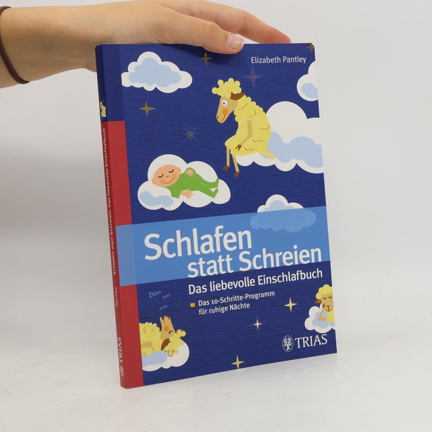 Elizabeth Pantley Schlafen statt Schreien