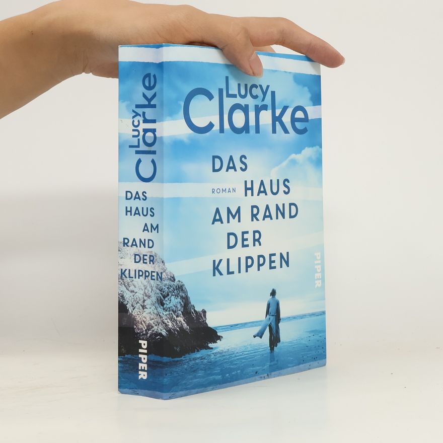 Lucy Clarke Das Haus am Rand der Klippen