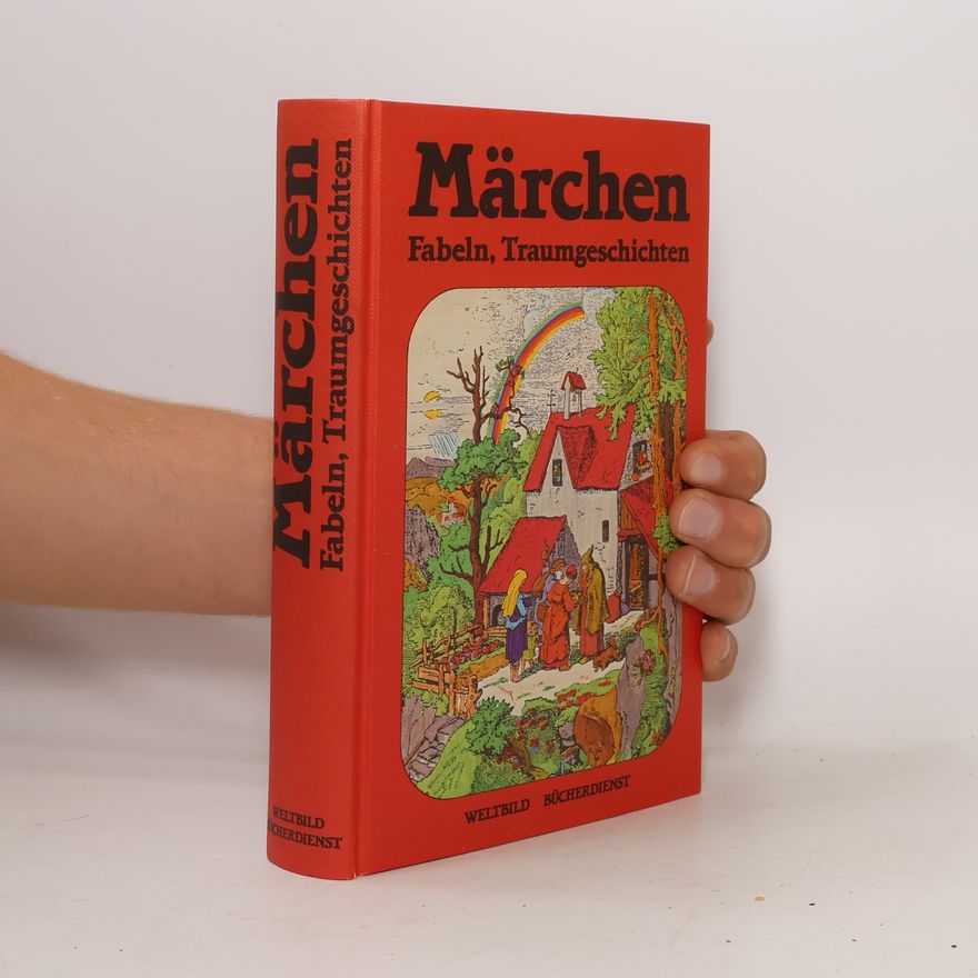 Autorenkollektiv Märchen. Fabeln, Traumgeschichten