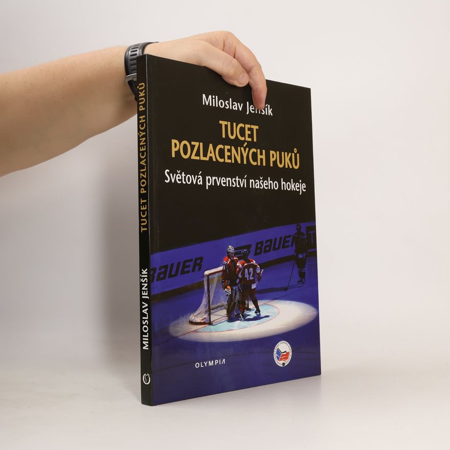 Miloslav Jenšík Tucet pozlacených puků