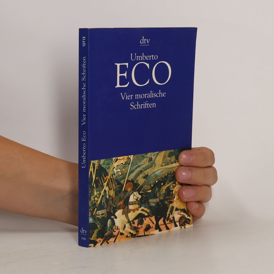 Umberto Eco Vier moralische Schriften