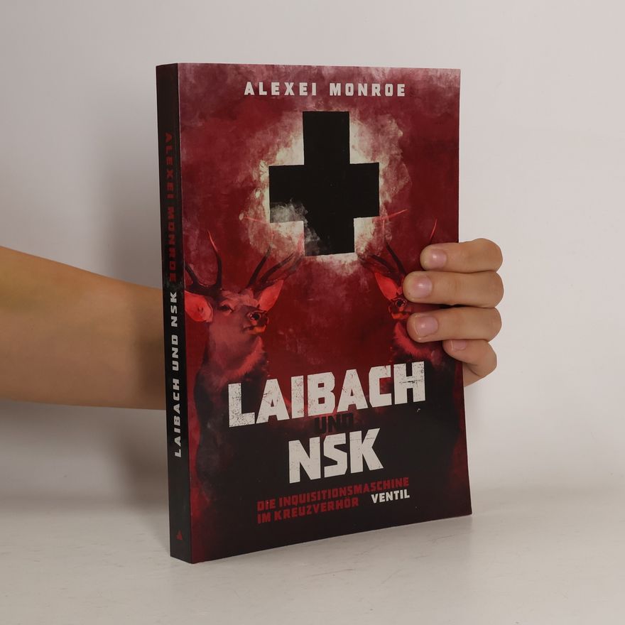 Alexei Monroe Laibach und NSK