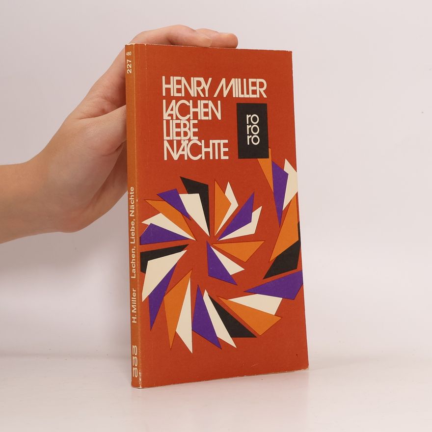 Henry Miller Lachen, Liebe, Nächte