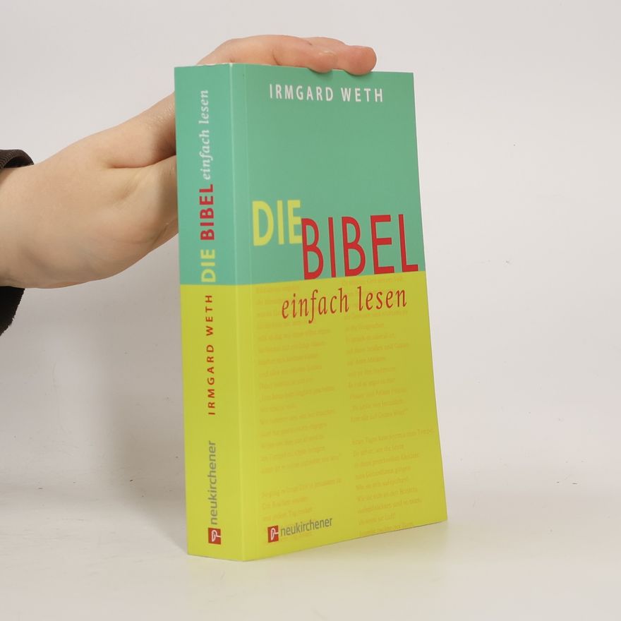 Irmgard Weth Die Bibel. einfach lesen