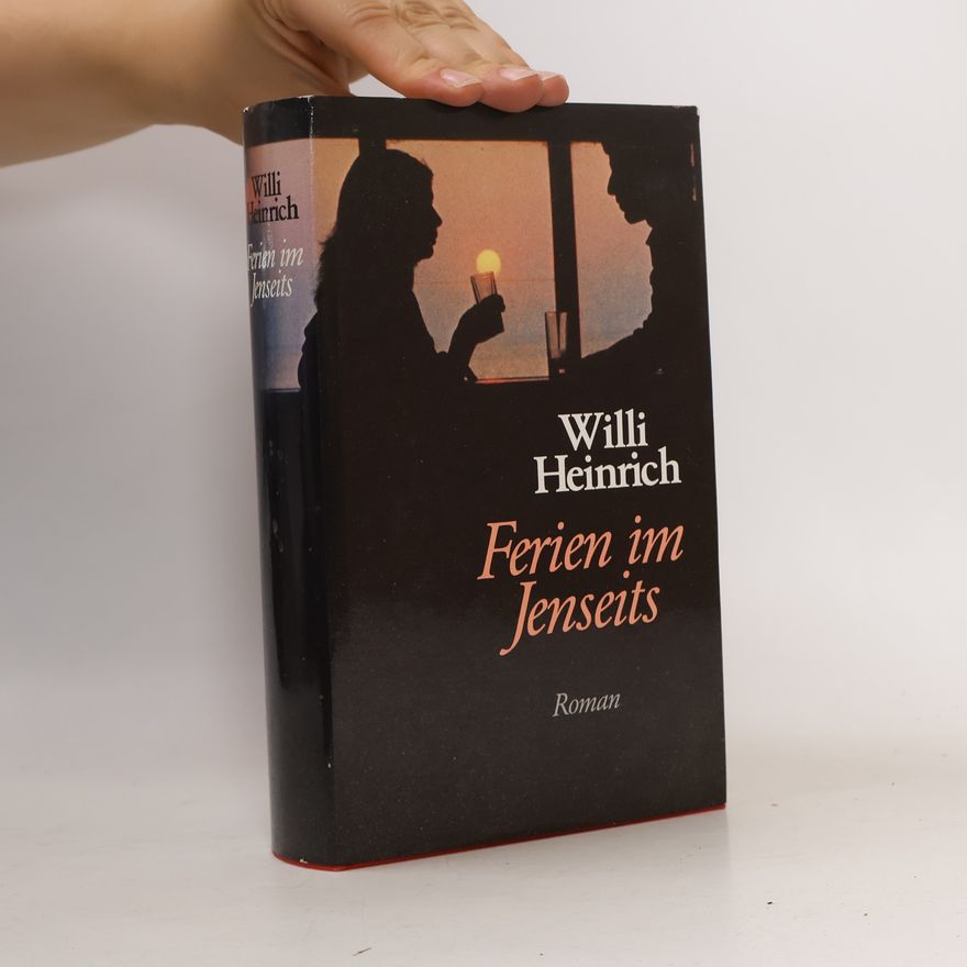 Willi Heinrich Ferien im Jenseits