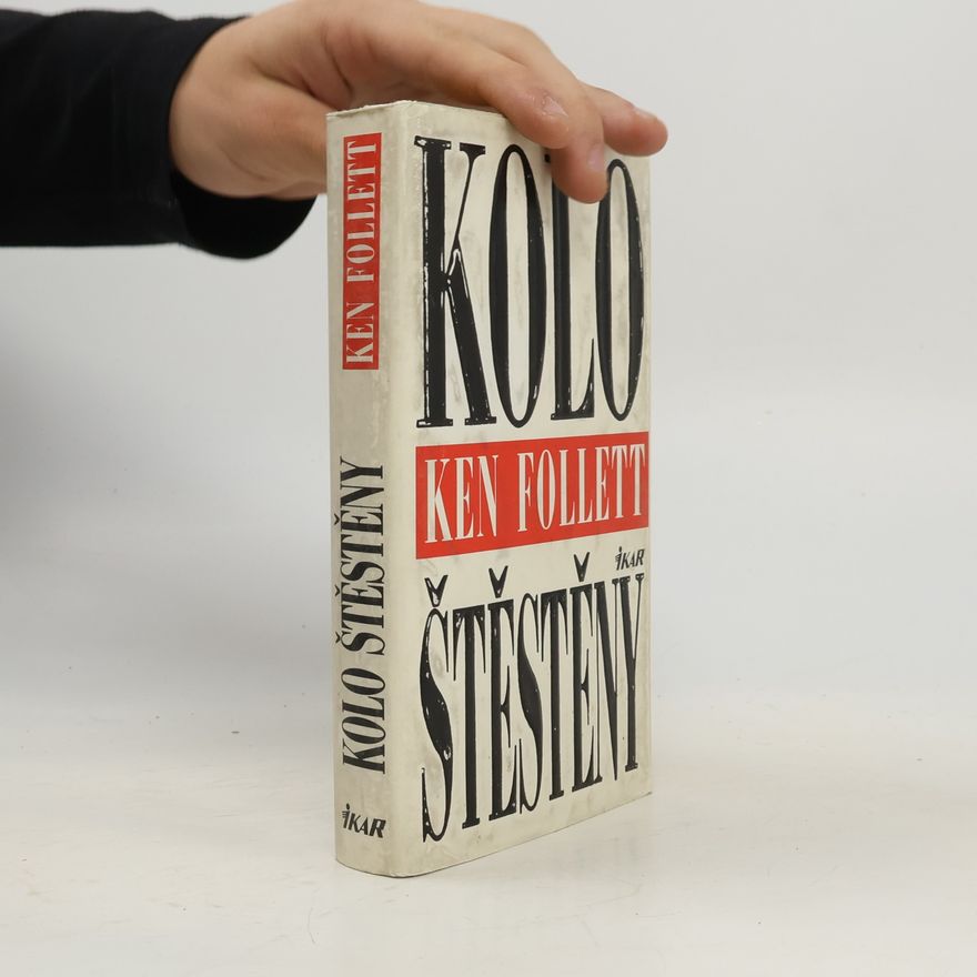 Ken Follett Kolo štěstěny