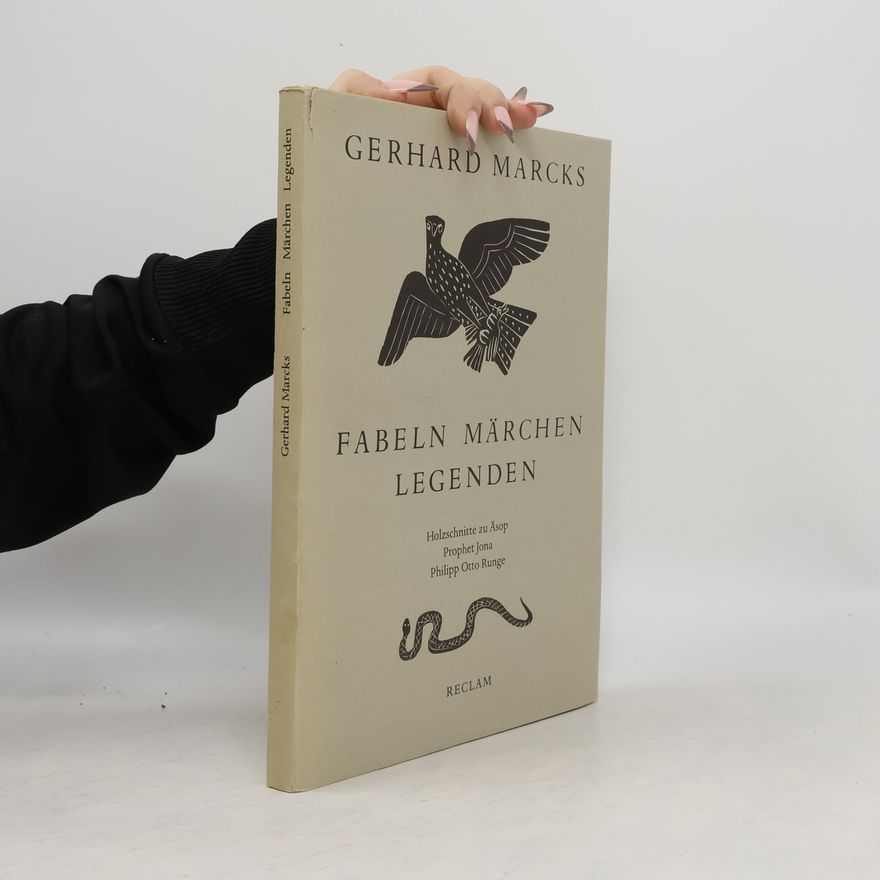 Gerhard Marcks Fabeln, Märchen, Legenden