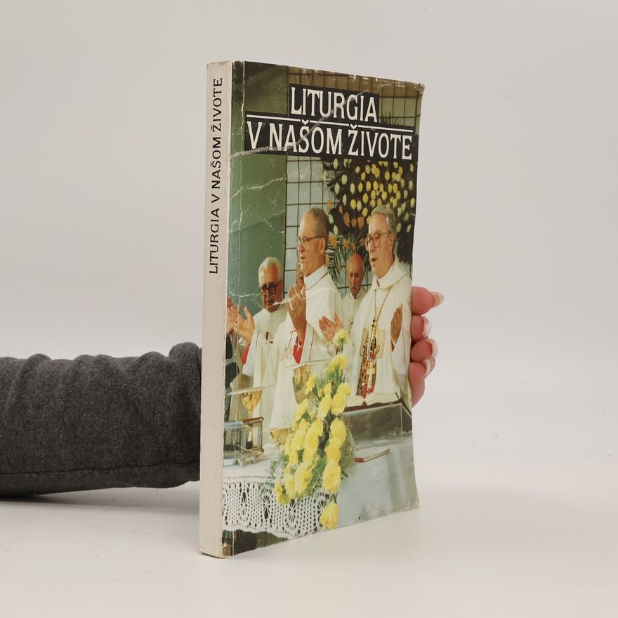 Pavol Janáč Liturgia v našom živote