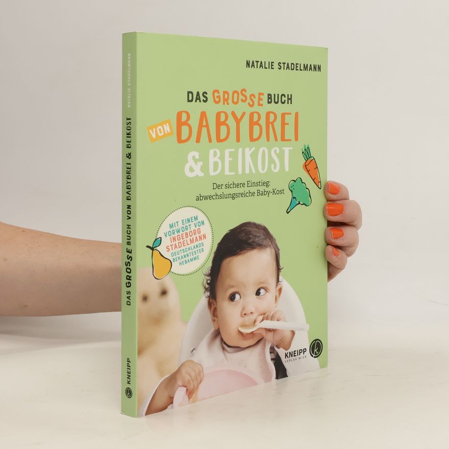 Natalie Stadelmann Das große Buch von Babybrei & Beikost