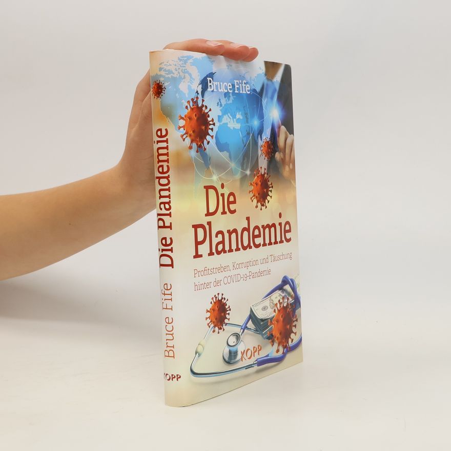 Bruce Fife Die Plandemie