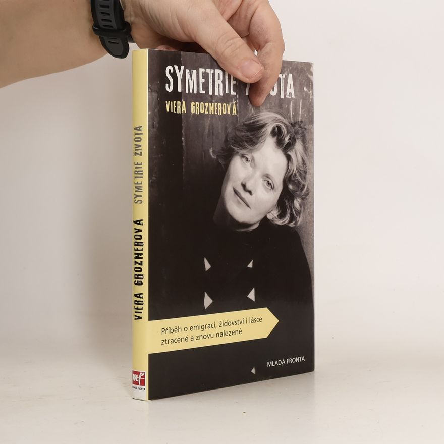 Viera Groznerová Symetrie života