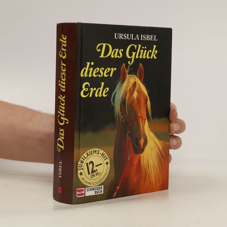 Ursula Isbel Das Glück dieser Erde