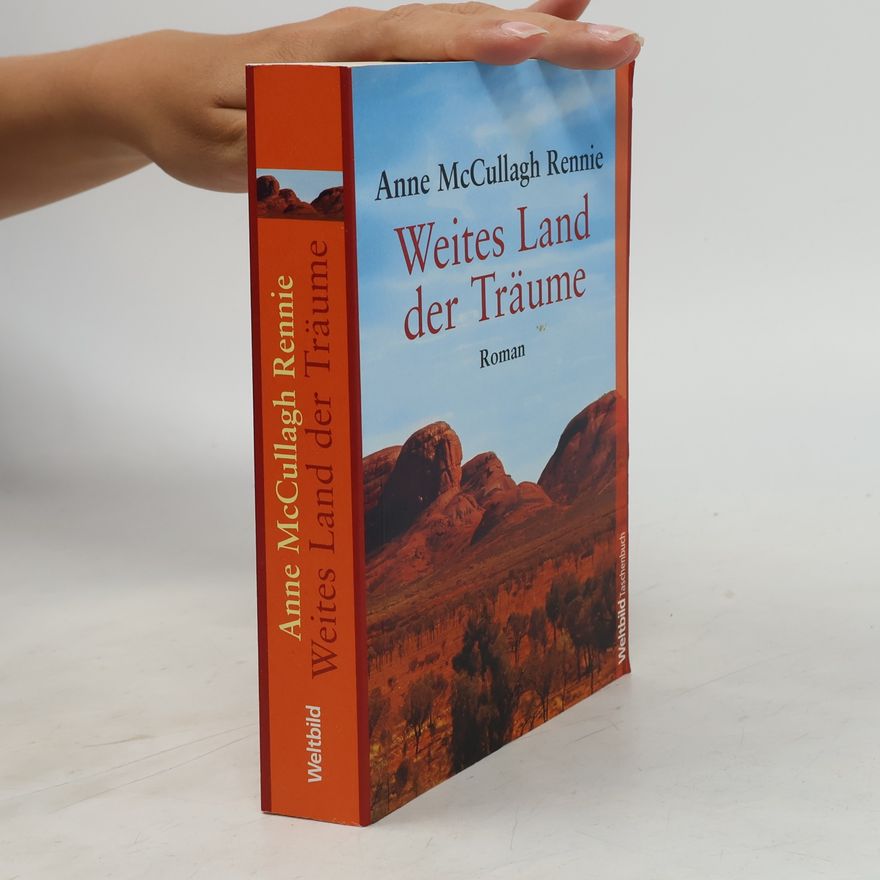 Anne McCullagh Rennie Weites Land der Träume