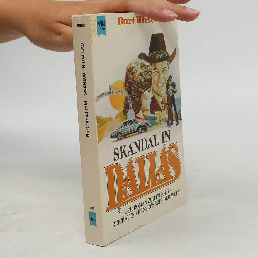 Burt Hirschfeld Skandal in Dallas