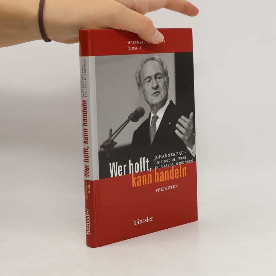 Johannes Rau Wer hofft, kann handeln
