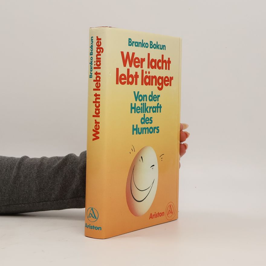 Branko Bokun Wer lacht, lebt länger