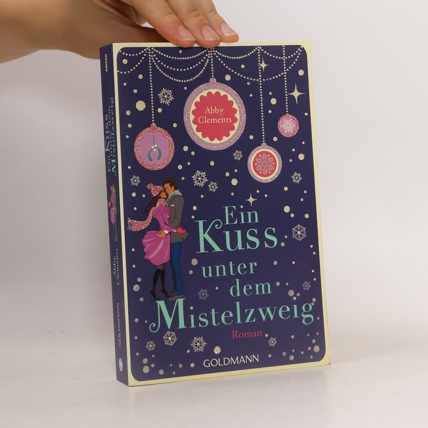 Abby Clements Ein Kuss unter dem Mistelzweig