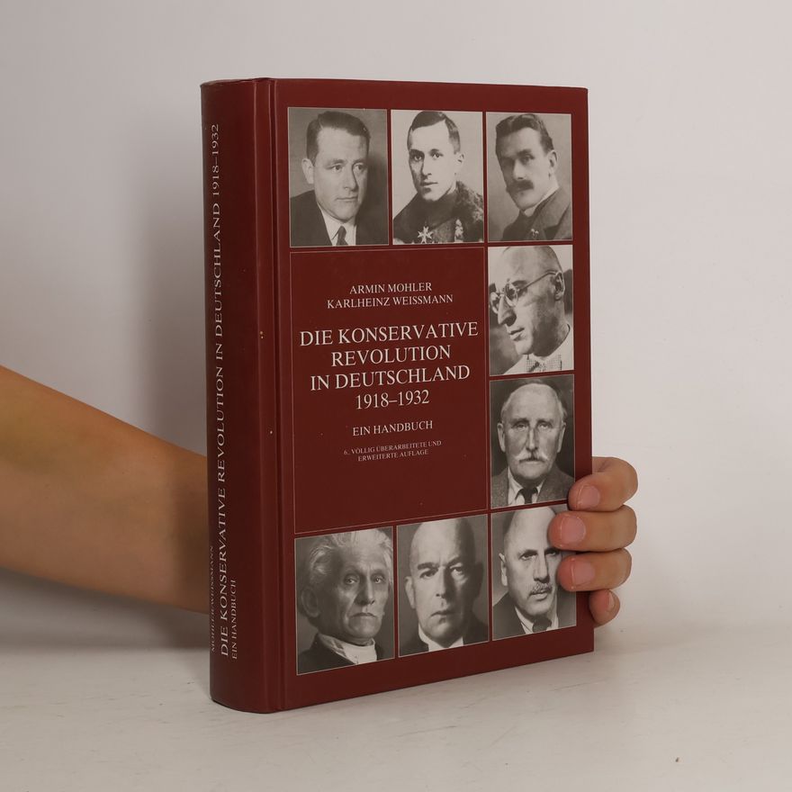 Armin Mohler Die konservative Revolution in Deutschland 1918 - 1932