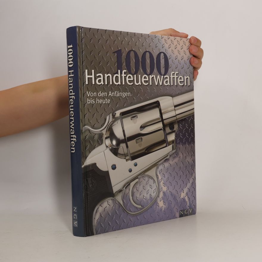 Walter Schulze 1000 Handfeuerwaffen