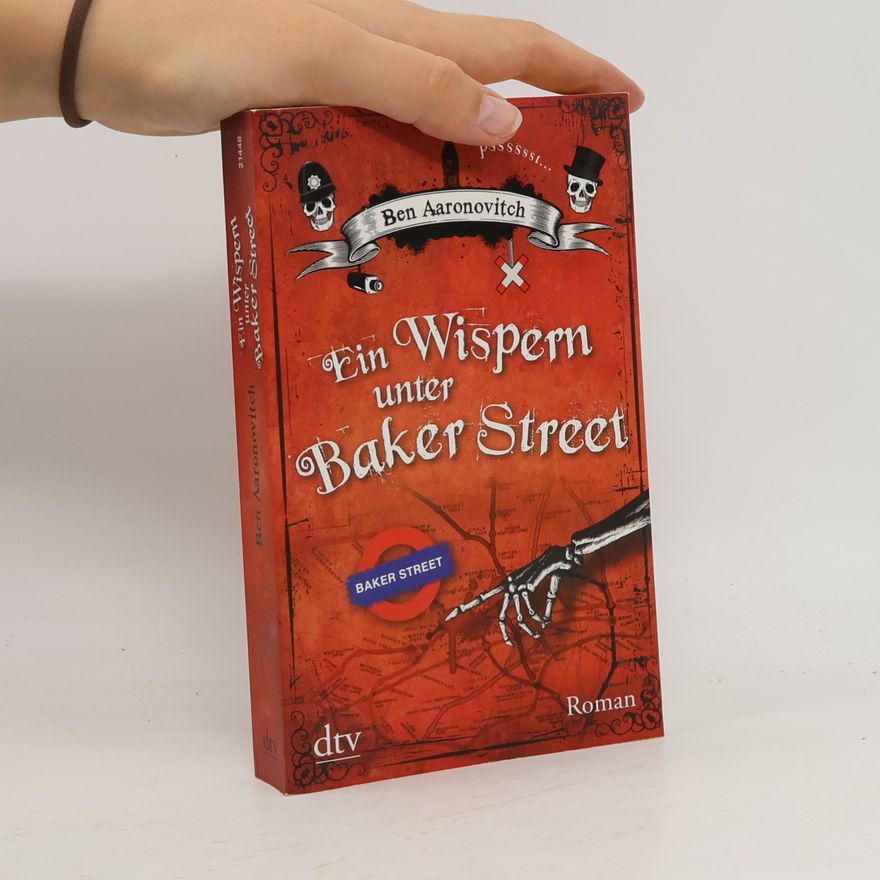 Ben Aaronovitch Ein Wispern unter Baker Street