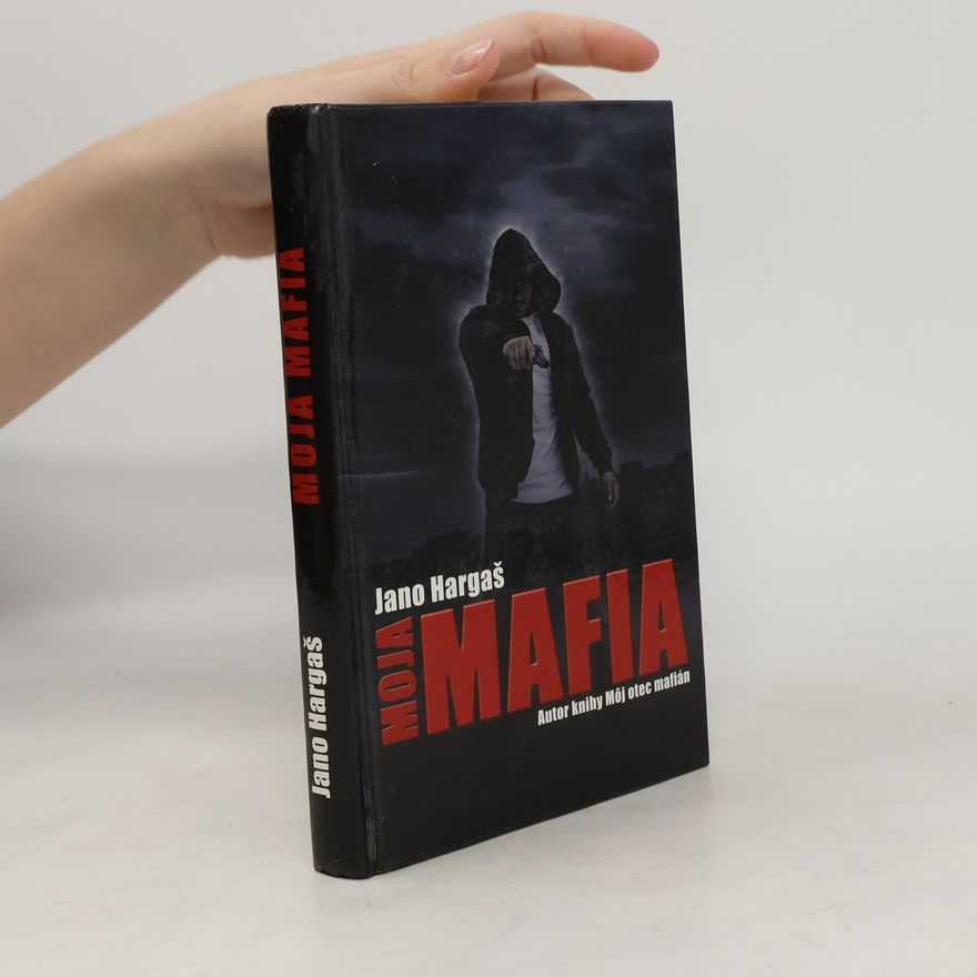 Jano Hargaš Moja mafia