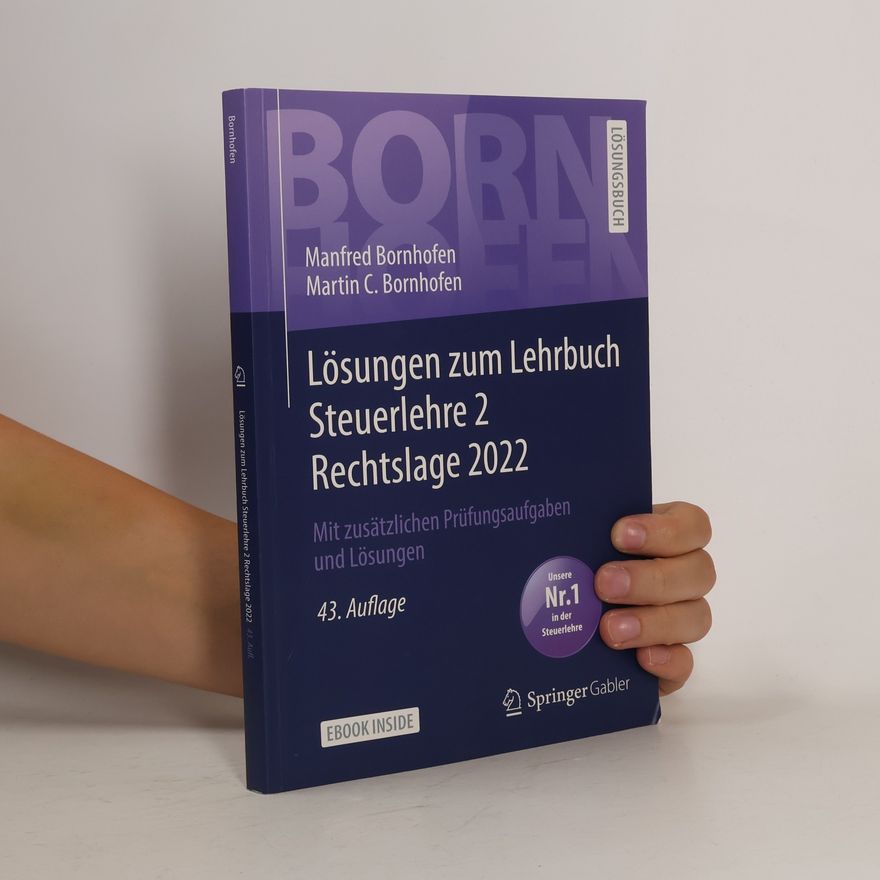 Manfred Bornhofen Lösungen zum Lehrbuch Steuerlehre 2 Rechtslage 2022