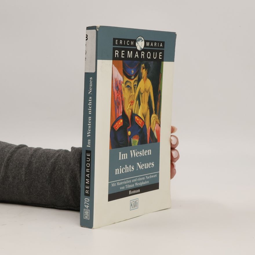 Erich Maria Remarque Im Westen nichts Neues