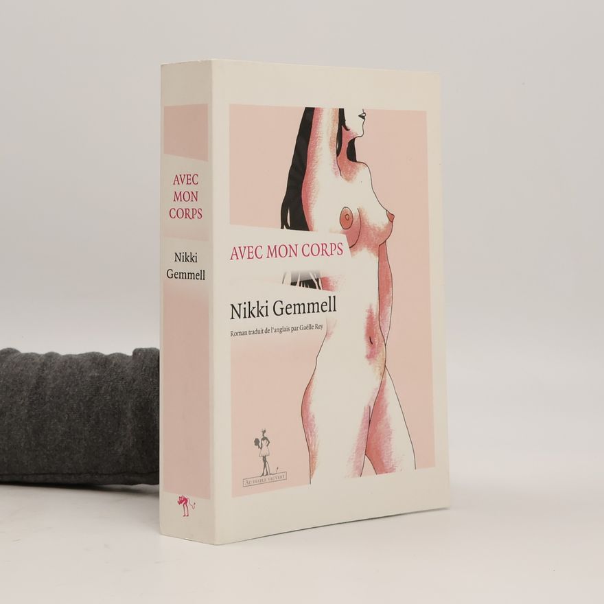 Nikki Gemmell Avec mon corps