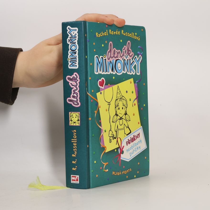 Rachel Renée Russellová Deník mimoňky 2. Příběhy neoblíbený pařičky
