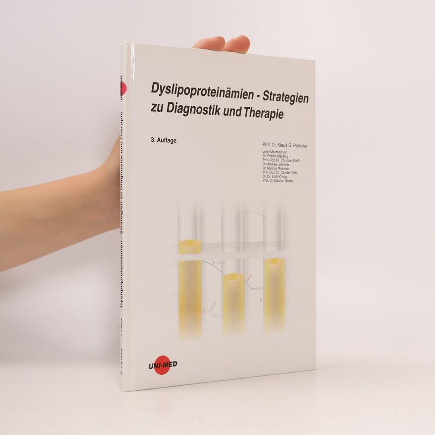 Edith Ohrig Dyslipoproteinämien - Strategien zu Diagnostik und Therapie - 3. Auflage