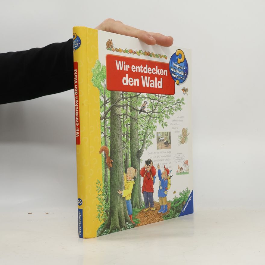 Angela Weinhold Wir entdecken den Wald