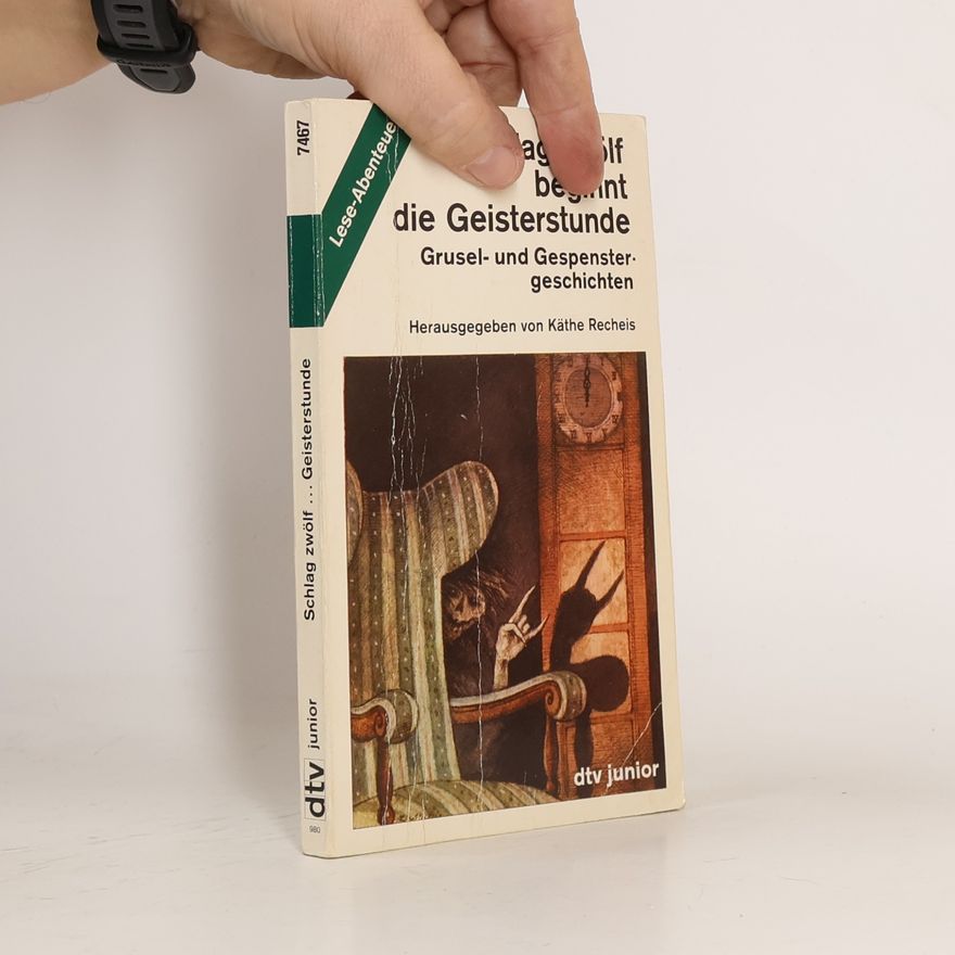 Autorenkollektiv Schlag zwölf beginnt die Geisterstunde