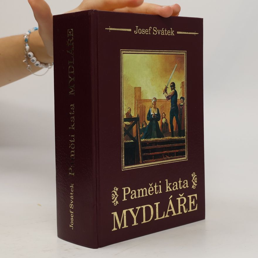 Josef Svátek Paměti kata Mydláře