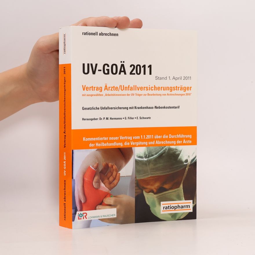 AA.VV. UV-GOÄ 2011. Vertrag Ärzte/Unfallversicherungsträger
