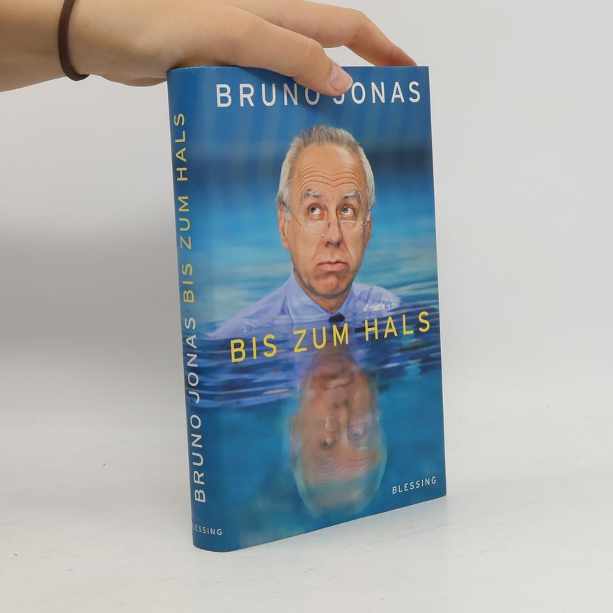 Bruno Jonas Bis zum Hals