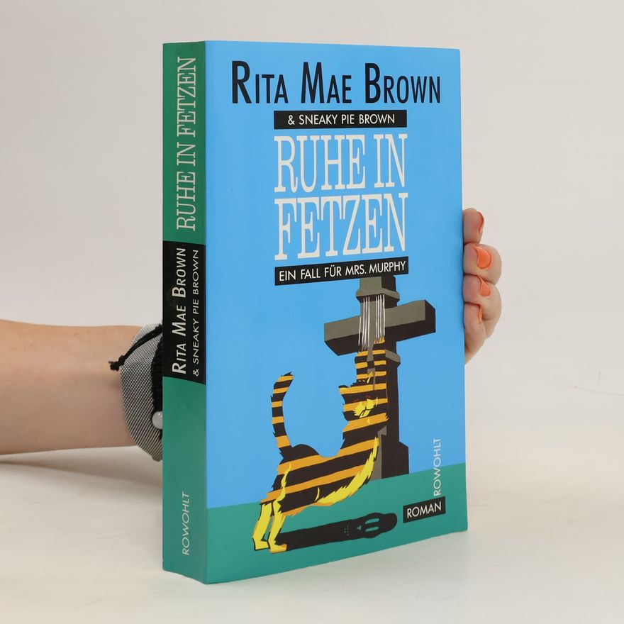 Rita Mae Brown Ruhe in Fetzen