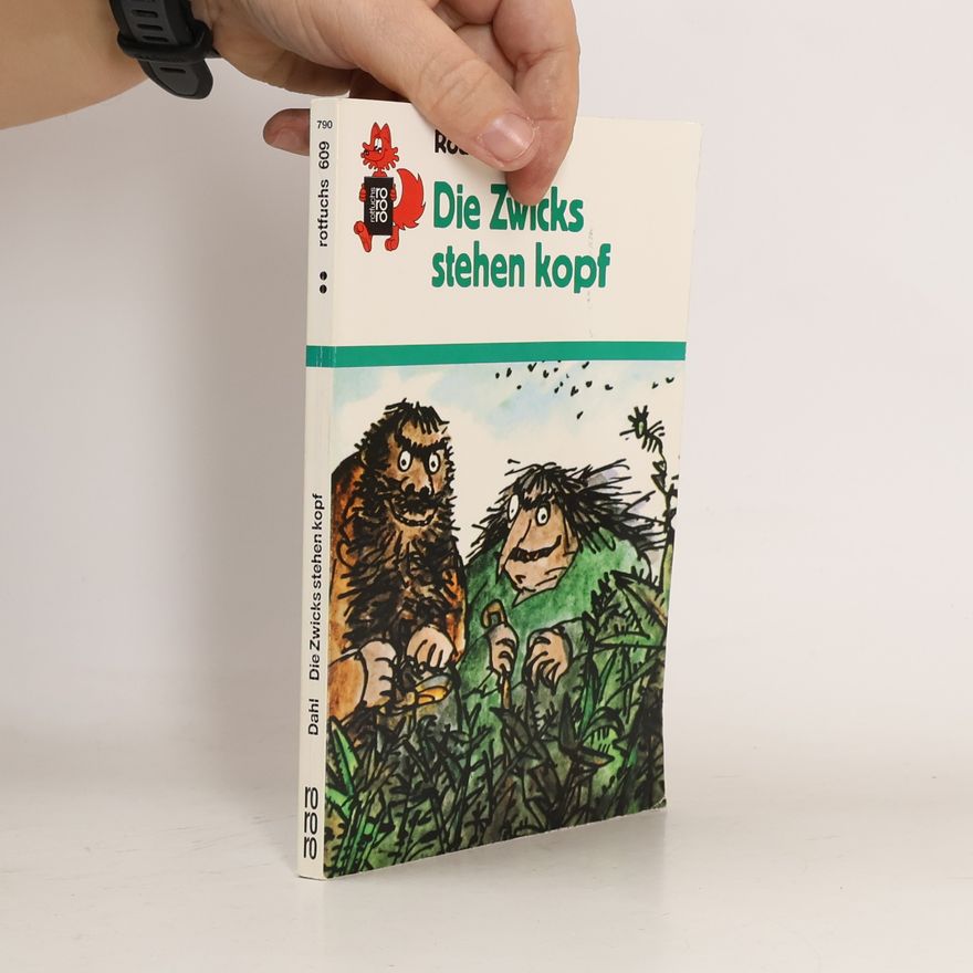 Roald Dahl Die Zwicks stehen kopf