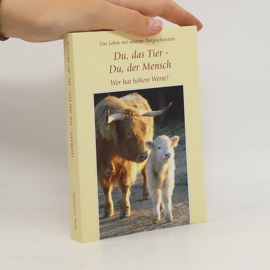 Autorenkollektiv Du, das Tier - Du, der Mensch