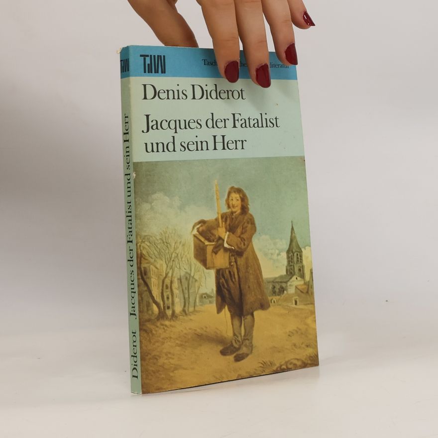 Denis Diderot Jacques der Fatalist und sein Herr