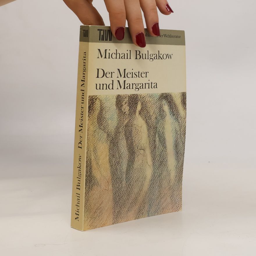 Michail Afanasjevič Bulgakov Der Meister und Margarita