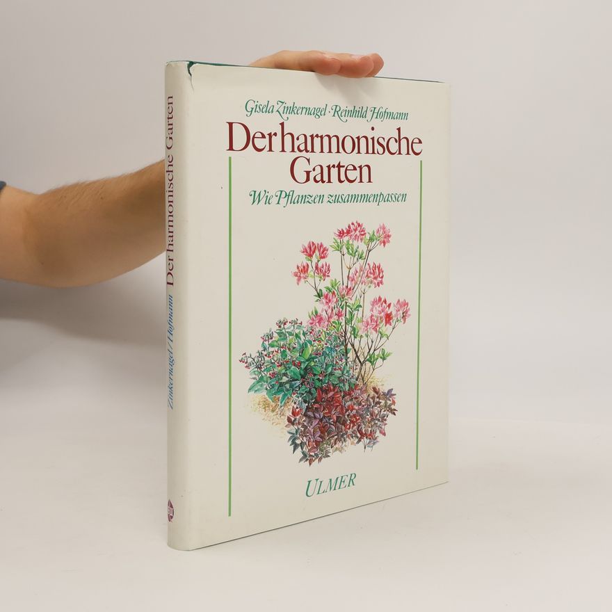 Gisela Zinkernagel Der harmonische Garten