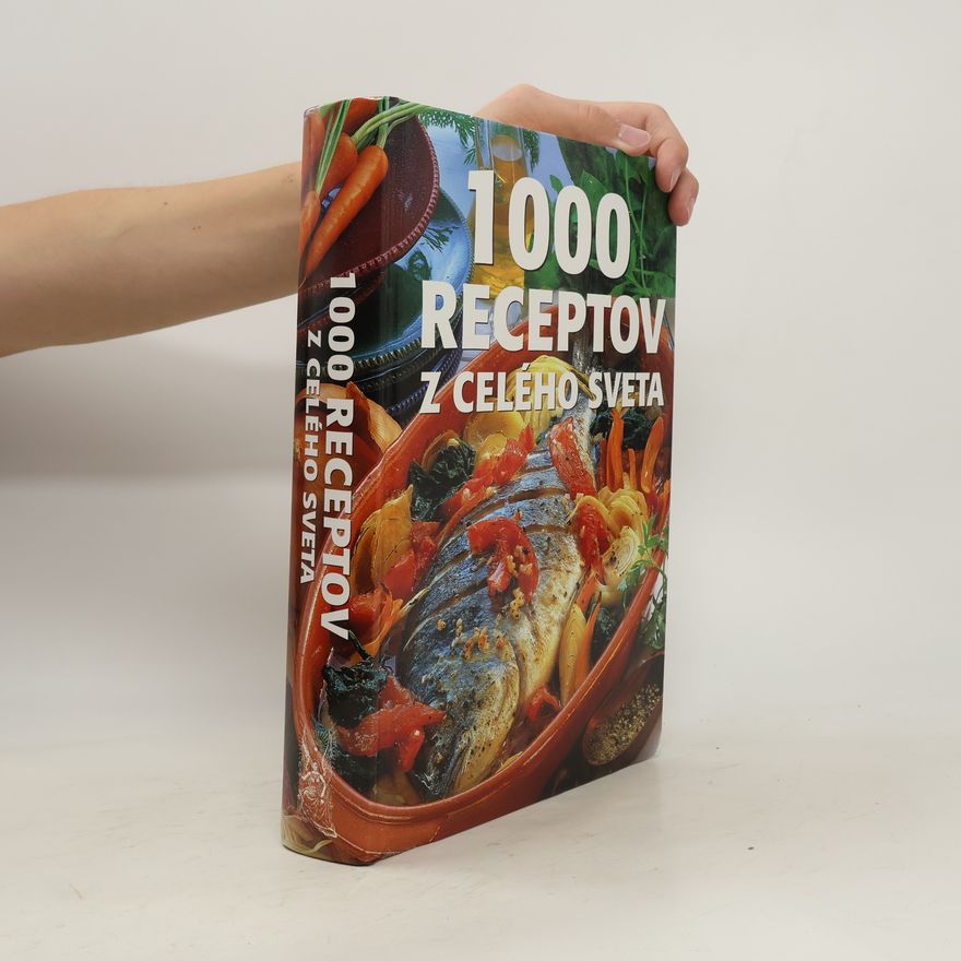 Kolektiv autorů 1000 receptov z celého sveta