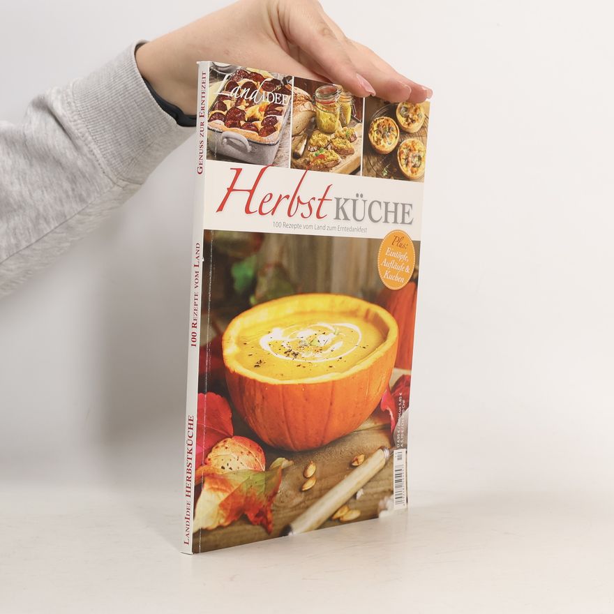 Autorenkollektiv Herbstküche. 100 Rezepte vom Land