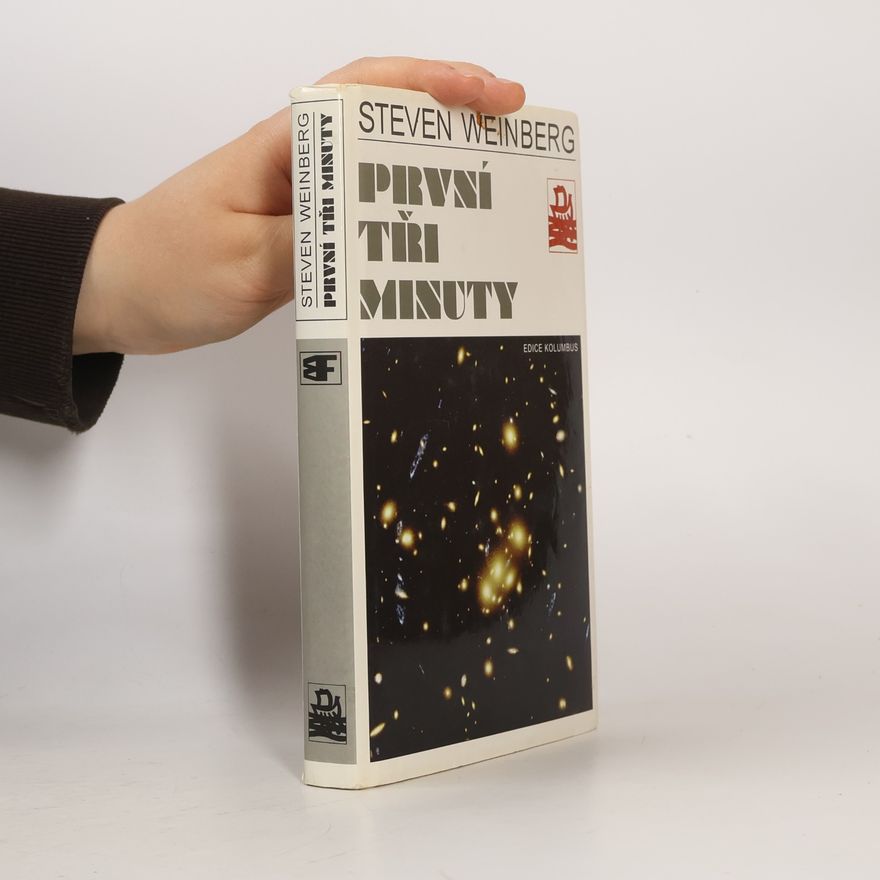 Steven Weinberg První tři minuty