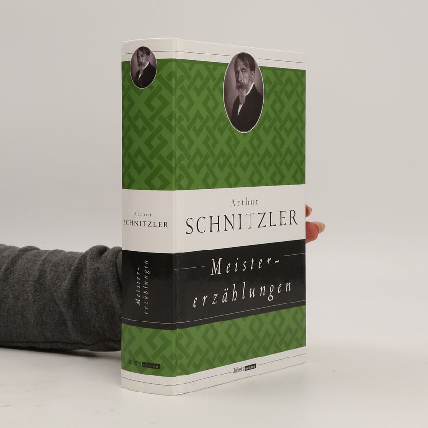 Arthur Schnitzler Meistererzählungen