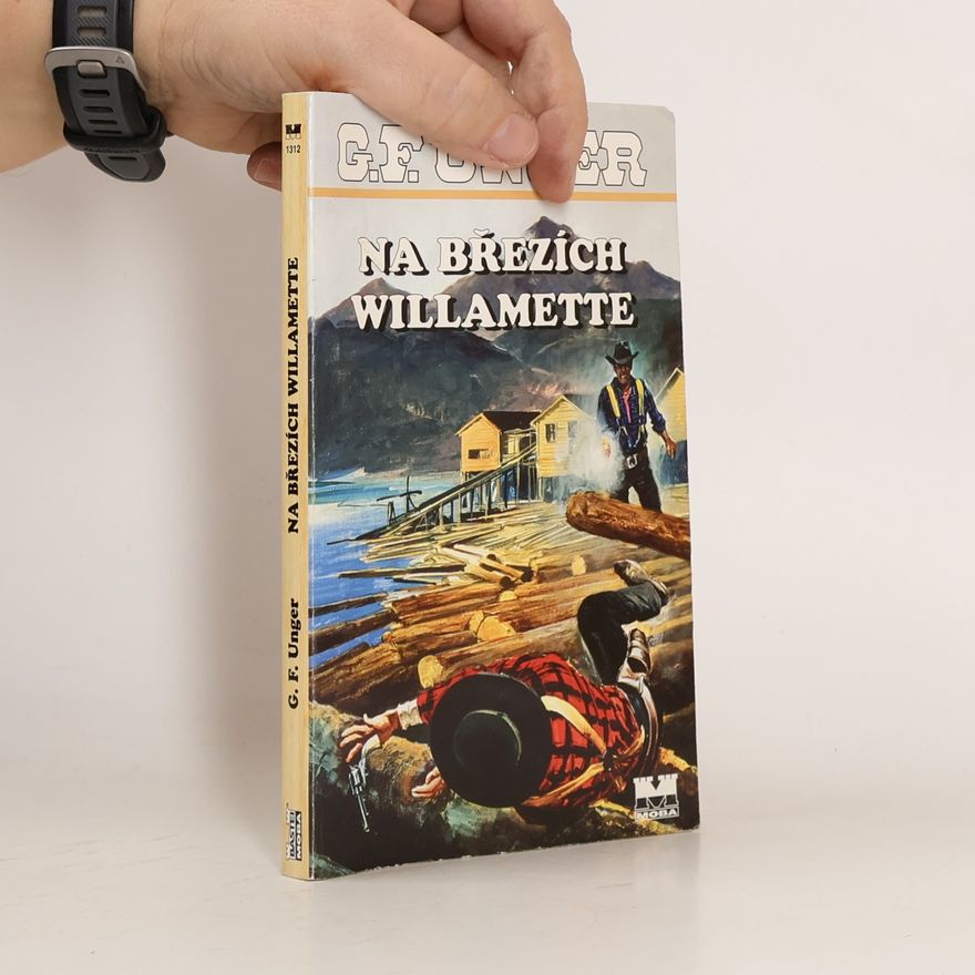 Gert Fritz Unger Na březích Willamette