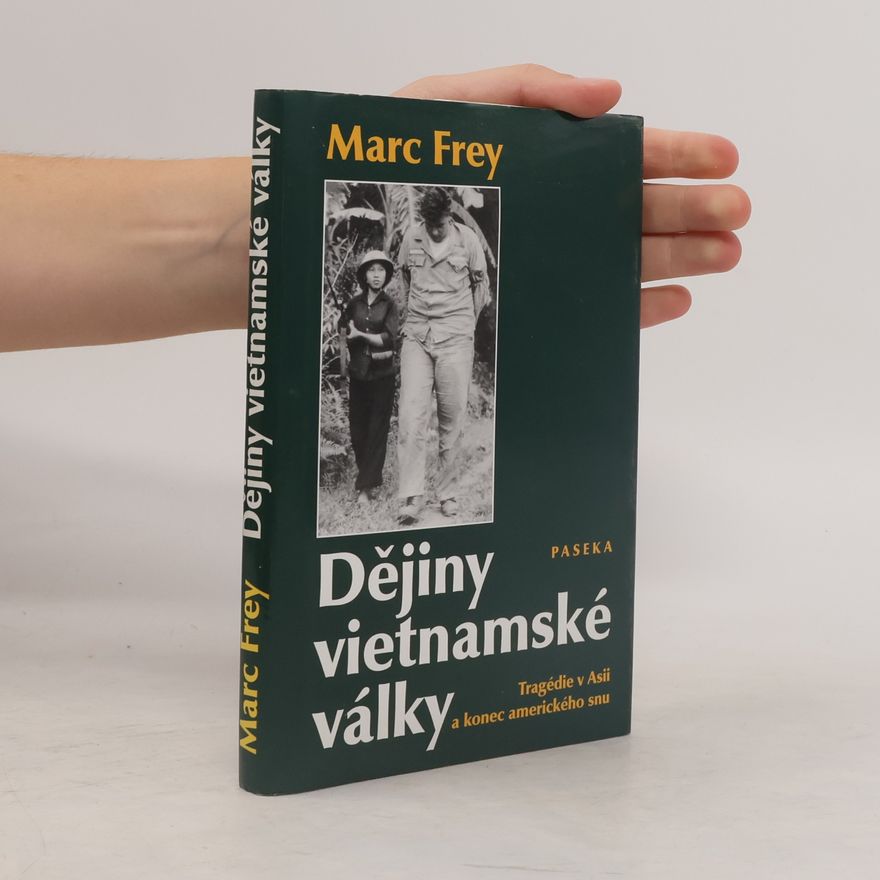 Marc Frey Dějiny vietnamské války