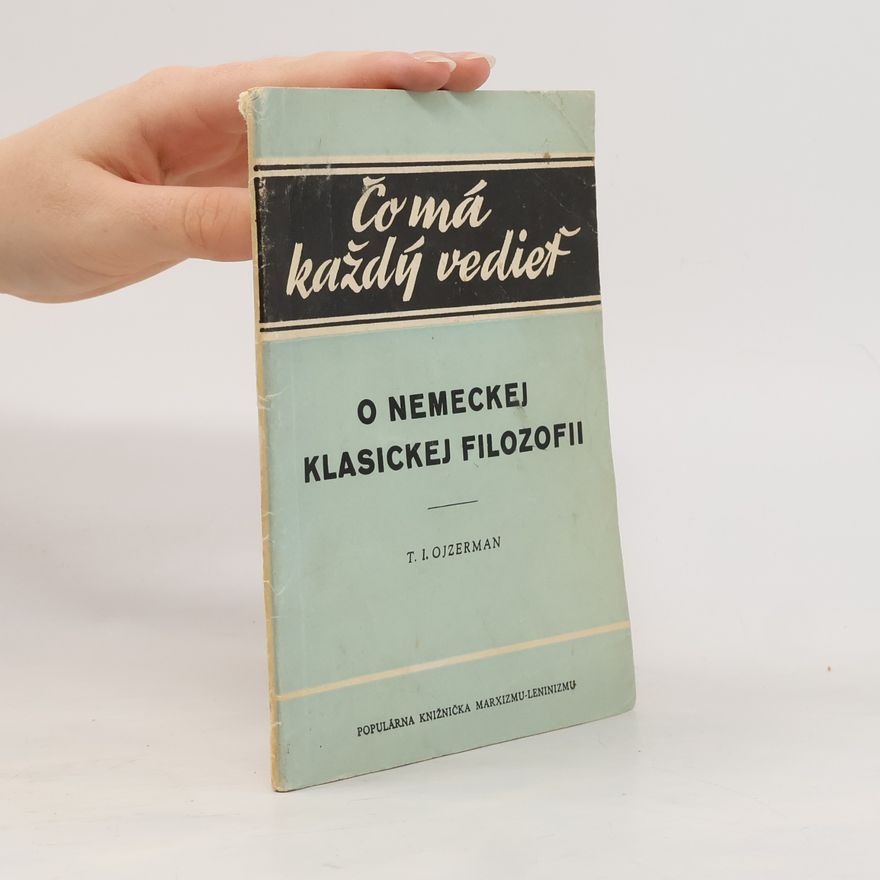 T. I. Ojzerman O NEMECKEJ KLASICKEJ FILOZOFII