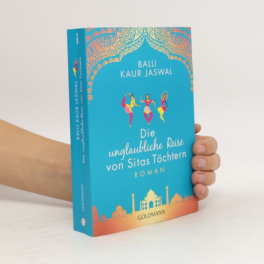 Balli Kaur Jaswal Die unglaubliche Reise von Sitas Töchtern